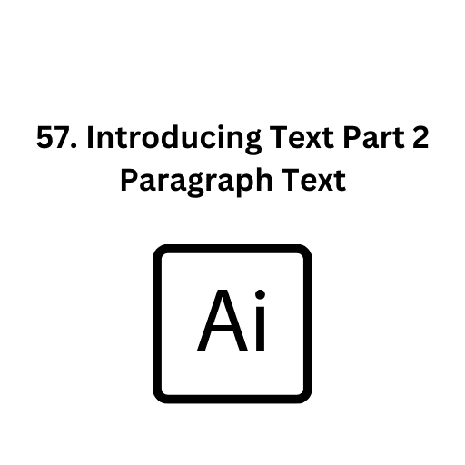 57. Introducing Text Part 2 Paragraph Text